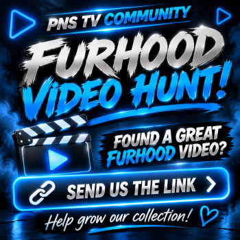 PNS TV Community banner: Furhood Video Hunt, send us the link to a great furhood video